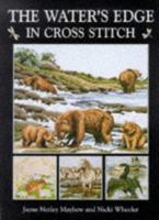 The Water's Edge in Cross Stitch 0715307037 Book Cover