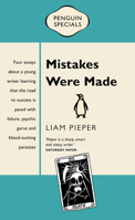 Mistakes Were Made: Penguin Special (A Penguin Special) 0143573128 Book Cover
