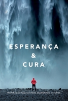 Esperança & cura: Inspiração bíblica para momentos de crise 6586027438 Book Cover