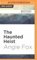 The Haunted Heist 1939661358 Book Cover