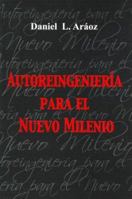 Autoreingenieria Para El Nuevo Milenio 9874369507 Book Cover