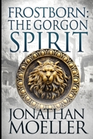 The Gorgon Spirit 1532825005 Book Cover