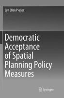 Democratic Acceptance of Spatial Planning Policy Measures 3319908774 Book Cover