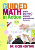 Guided Math in Action: Building Each Student's Mathematical Proficiency with Small-Group Instruction 1596672358 Book Cover