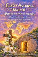 Pascua en Todo el Mundo: La Alegria de Jesus Resucitado B0GSF9T66Q Book Cover