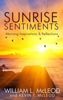 Sunrise Sentiments: Morning Inspirations & Reflections 1942871856 Book Cover