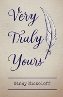 Very Truly Yours 1951543319 Book Cover