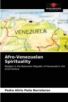 Afro-Venezuelan Spirituality 620316304X Book Cover