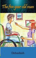 The Five Year Old Man 9388081390 Book Cover