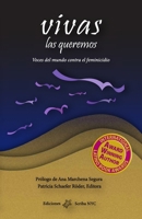 Vivas las queremos: Voces del mundo contra el feminicidio B0BW267JFX Book Cover