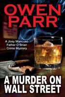 A Murder on Wall Street 1542693241 Book Cover