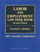 Labor and Employment Law Desk Book: 1999 Cumulative Supplement (Labor and Employment Law Desk Book Cumulative Supplement) 0130124214 Book Cover