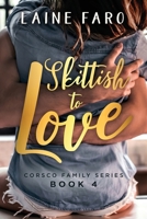 Skittish To Love: Corsco Family Series 0578800829 Book Cover