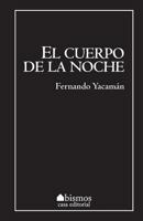 El Cuerpo de la Noche 1546469354 Book Cover