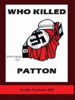 Who Killed Patton 1418435147 Book Cover