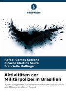 Aktivitäten der Militärpolizei in Brasilien (German Edition) 6208379679 Book Cover