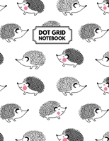 Dot Grid Notebook: Cute Hedgehog Dotted Paper For Creative Journaling, Bullet Planner to Create Your Own Custom Journal 1712225766 Book Cover