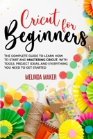 Cricut for Beginners 1802123261 Book Cover