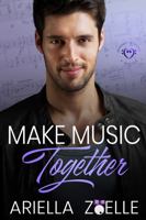 Make Music Together: Harmony of Hearts #2 1954202105 Book Cover