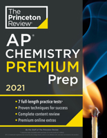Princeton Review AP Chemistry Premium Prep, 2021: 7 Practice Tests + Complete Content Review + Strategies & Techniques 0525569472 Book Cover