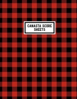 Canasta Score Sheets: Scorebook For Canasta Card Game Record Sheet Book 1677966025 Book Cover