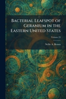 Bacterial Leafspot of Geranium in the Eastern United States 1025289439 Book Cover