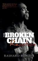 The Broken Chain Reaction 0986133531 Book Cover