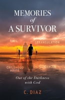 Memories of a Survivor: Out of the Darkness with God B0CBT3N61B Book Cover