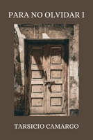 PARA NO OLVIDAR I (Spanish Edition) B0FKN8DV1Z Book Cover