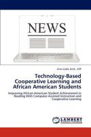 Technology-Based Cooperative Learning and African American Students 3845443103 Book Cover