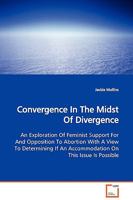Convergence In The Midst Of Divergence 3639129938 Book Cover