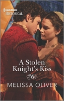 A Stolen Knight's Kiss 133572351X Book Cover