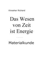Das Wesen von Zeit ist Energie: Materialkunde 3741220728 Book Cover