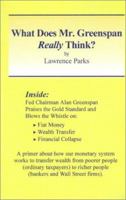 What Does Mr. Greenspan Really Think?: Alan Greenspan's Speech at the Catholic University Leuven, Leuven, Belgium January 14, 1997 097103804X Book Cover