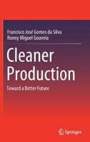 Cleaner Production: Toward a Better Future 3030231674 Book Cover