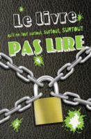 Livre qu'il ne faut surtout, surtout, surtout pas lire Le 2362210413 Book Cover