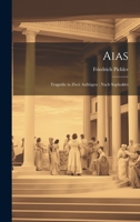 Aias: Tragodie in Zwei Aufzugen 1022156004 Book Cover