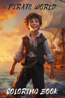 Pirate World Coloring Book B0CCXRM66Z Book Cover