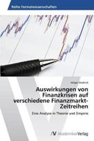 Auswirkungen von Finanzkrisen auf verschiedene Finanzmarkt-Zeitreihen 3639456319 Book Cover