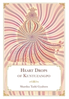 Heart Drops of Kuntuzangpo 1956950109 Book Cover