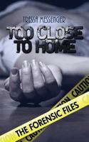 Too Close To Home 1500235776 Book Cover