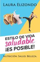 Estilo de Vida Saludable. Es Posible. 1729821235 Book Cover