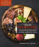 Pure Charcuterie: The Craft and Poetry of Curing Meats at Home 0865718601 Book Cover