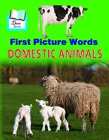 First Picture Words : DOMESTIC ANIMALS B09HLR74Y1 Book Cover