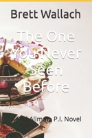 The One You Never Seen Before: A Phil Allman, P.I. Novel B098GVJB3T Book Cover