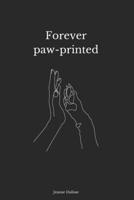 Forever paw-printed B0FHQH726G Book Cover