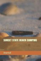 SUNSET STATE BEACH CAMPING 1795715049 Book Cover