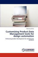 Customizing Product Data Management Tools for Design Automation 3848428512 Book Cover