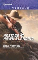 Hostage at Hawk's Landing 133564069X Book Cover