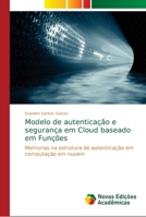 Modelo de autenticação e segurança em Cloud baseado em Funções 6139644569 Book Cover